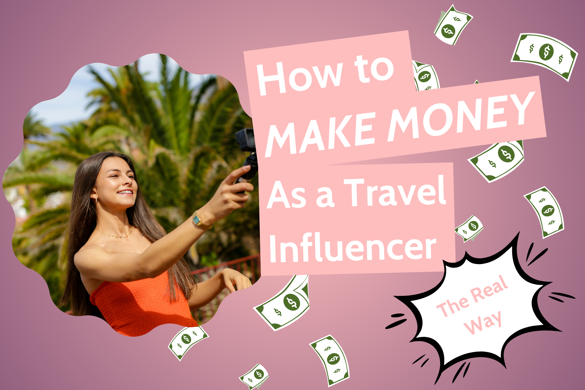 Infographic illustrating steps to earn money as a travel influencer, featuring tips and strategies for success.